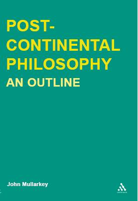 cover image of the book Post Continental Philosophy: An Outline